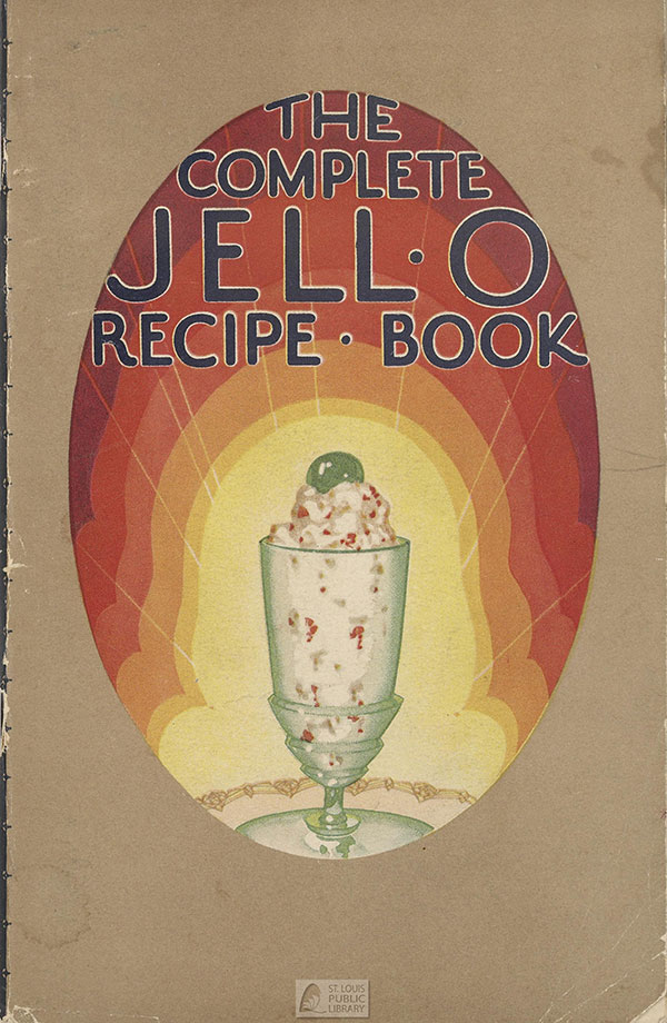 The Complete Jell-O Recipe Book