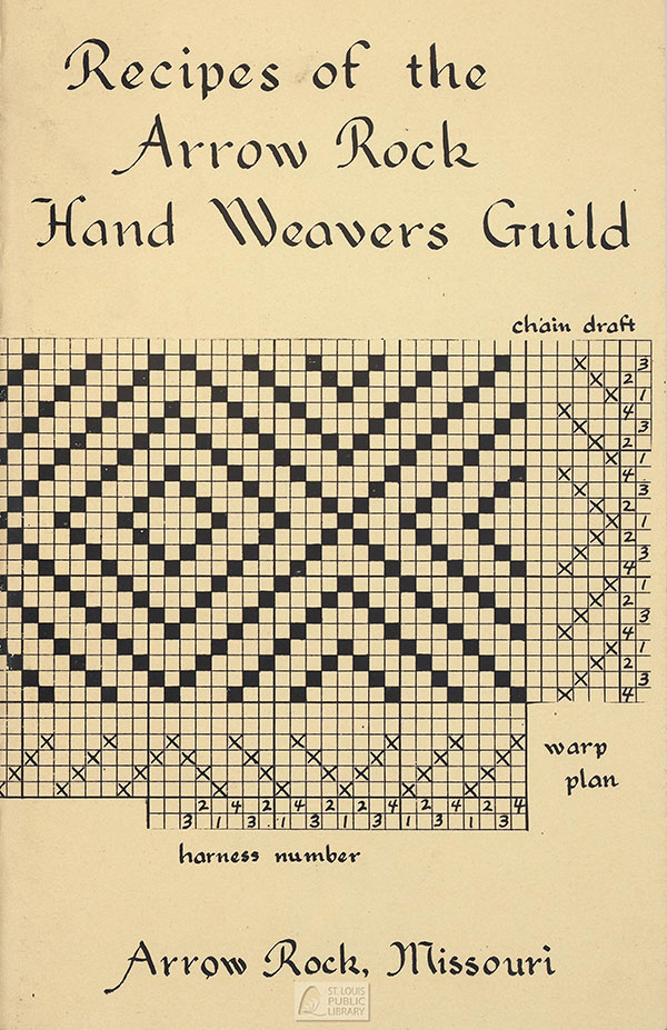 Recipes of the Arrow Rock Hand Weavers Guild