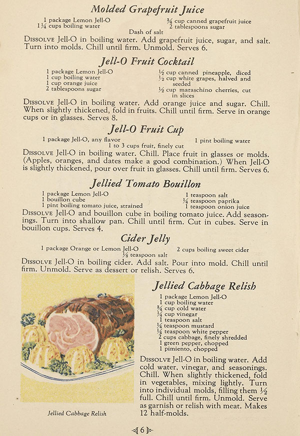 General Foods Corporation. Jell-O Division, The Complete Jell-O Recipe Book. (Le Roy, N.Y.: The Jell-O Company, 1929), 6. Special Collections